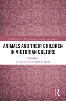 Paperback Animals and Their Children in Victorian Culture Book