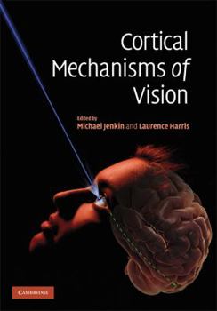 Hardcover Cortical Mechanisms of Vision [With CDROM] Book