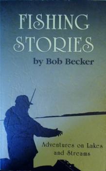 Paperback Fishing Stories; Adventues on Lakes and Streams Book