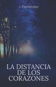Paperback La distancia de los corazones [Spanish] Book