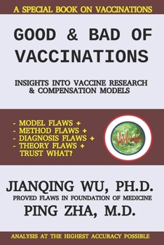 Paperback Good and Bad of Vaccinations: Insights into Vaccine Research and Compensation Models Book