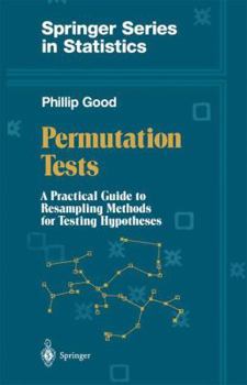 Hardcover Permutation Tests: A Practical Guide to Resampling Methods for Testing Hypotheses Book