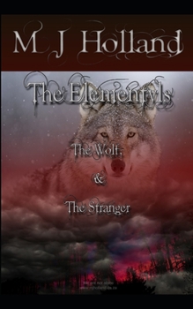 Paperback The Wolf & The Stranger: The Elementyls Book