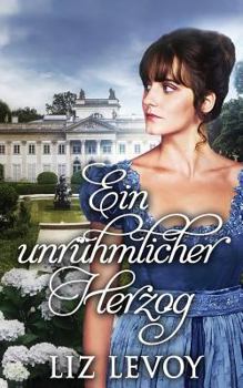 Paperback Ein unrühmlicher Herzog: Ein Regency-Roman [German] Book