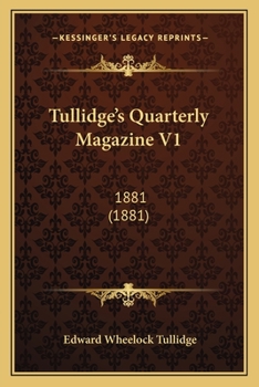 Paperback Tullidge's Quarterly Magazine V1: 1881 (1881) Book