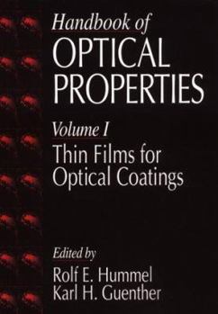 Hardcover Handbook of Optical Properties: Thin Films for Optical Coatings, Volume I Book