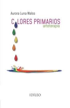 Paperback Colores Primarios: Arteterapia [Spanish] Book
