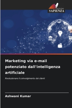 Paperback Marketing via e-mail potenziato dall'intelligenza artificiale [Italian] Book