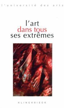 Paperback L'Art Dans Tous Ses Extremes [French] Book