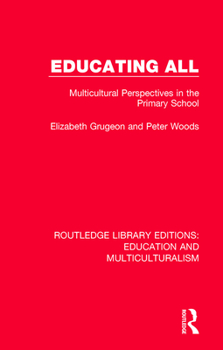 Hardcover Educating All: Multicultural Perspectives in the Primary School Book