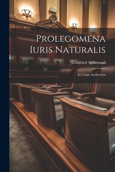 Paperback Prolegomena Iuris Naturalis: In Usum Auditorum Book