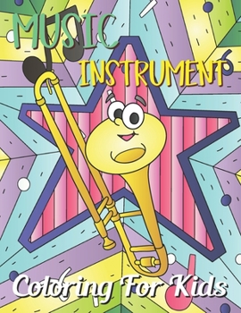 Paperback Music Instrument Coloring For Kids: Fun and creative with color activity books for kids & toddlers, Medition practice and happy a free time Book