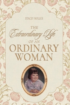 Paperback The Extraordinary Life of an Ordinary Woman Book