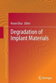 Paperback Degradation of Implant Materials Book