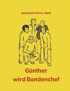 Paperback Günther wird Bandenchef [German] Book