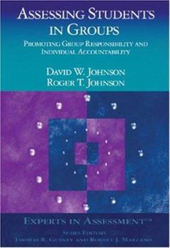 Paperback Assessing Students in Groups: Promoting Group Responsibility and Individual Accountability Book