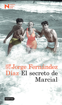 El secreto de Marcial (Novela) / Marcial’s Secret (A Novel) (Spanish Edition)