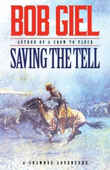 Paperback Saving the Tell: A Shawnee Adventure Book