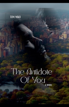 Paperback The Antidote Of You Book