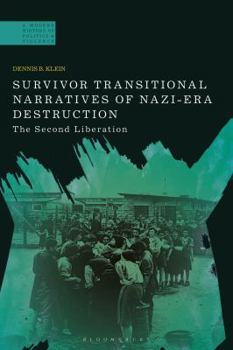 Paperback Survivor Transitional Narratives of Nazi-Era Destruction: The Second Liberation Book