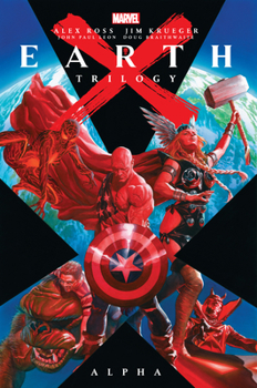 Earth X Trilogy Omnibus: Alpha - Book  of the Earth X (Collected Editions)