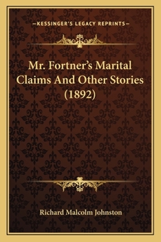 Paperback Mr. Fortner's Marital Claims And Other Stories (1892) Book