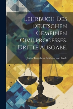 Paperback Lehrbuch des deutschen gemeinen Civilprocesses. Dritte Ausgabe. [German] Book