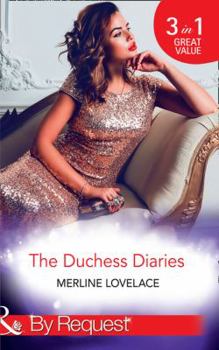 The Duchess Diaries: The Diplomat's Pregnant Bride / Her Unforgettable Royal Lover / the Texan's Royal M.D. - Book  of the Duchess Diaries