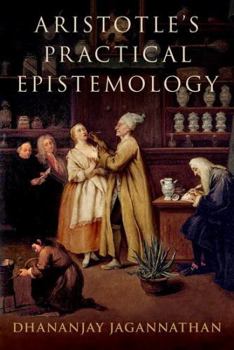 Hardcover Aristotle's Practical Epistemology Book