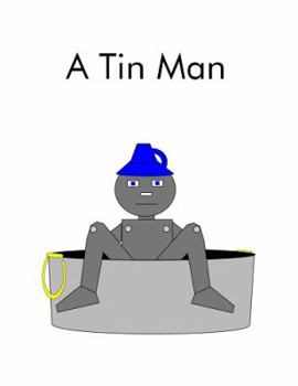 Paperback A Tin Man (Single Sound System of Learning to Read) (The Single Sound System of Learning to Read) Book