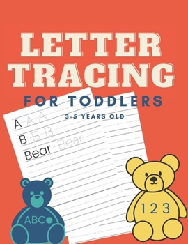 Paperback Letter Tracing for Toddlers 3-5 Years Old: Tracing ABCs and Numbers Book