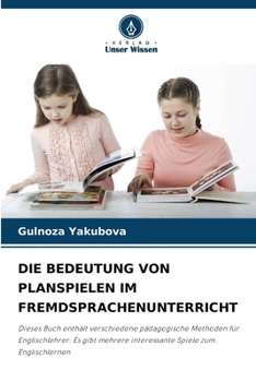 Paperback Die Bedeutung Von Planspielen Im Fremdsprachenunterricht [German] Book