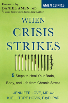 Paperback When Crisis Strikes: 5 Steps to Heal Your Brain, Body, and Life from Chronic Stress Book