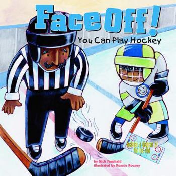 Hardcover Face Off!: You Can Play Hockey Book