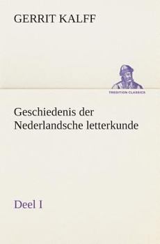 Paperback Geschiedenis der Nederlandsche letterkunde, Deel I [Dutch] Book