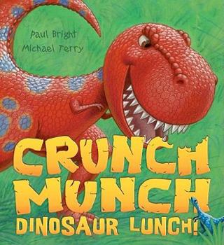 Hardcover Crunch Munch Dinosaur Lunch! Book