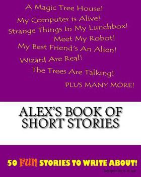 Paperback Alex's Book Of Short Stories Book