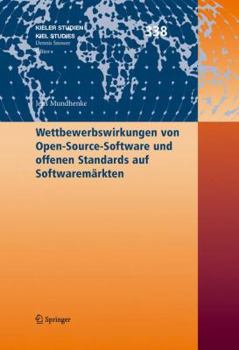 Hardcover Wettbewerbswirkungen Von Open-Source-Software Und Offenen Standards Auf Softwaremärkten [German] Book