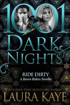 Ride Dirty - Book #4 of the Raven Riders