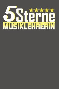 5 Sterne Musiklehrerin: Praktischer Wochenplaner f�r ein ganzes Jahr - 15x23cm (ca. DIN A5)