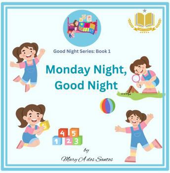 Paperback Monday Night, Good Night (Good Night Series) Book