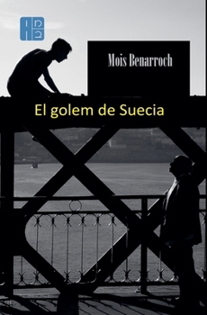 El golem de Suecia (Spanish Edition)