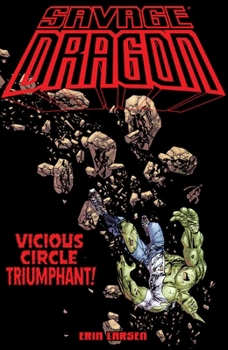 Savage Dragon: Vicious Circle Triumphant - Book  of the Savage Dragon