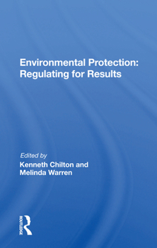 Paperback Environmental Protection: Regulating for Results Book