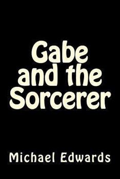 Paperback Gabe and the Sorcerer Book