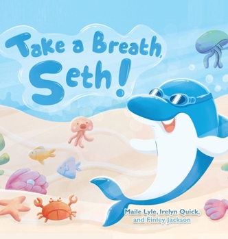 Hardcover Take a Breath Seth! Book