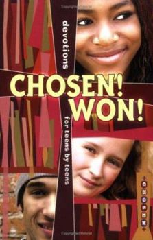 Paperback Chosen! Won!: Devotions for Teens by Teens Book