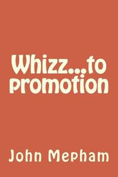 Whizz...to promotion