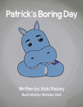 Paperback Patrick's Boring Day Book