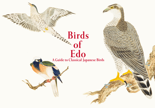 Paperback Birds of EDO: A Guide to Classical Japanese Birds Book